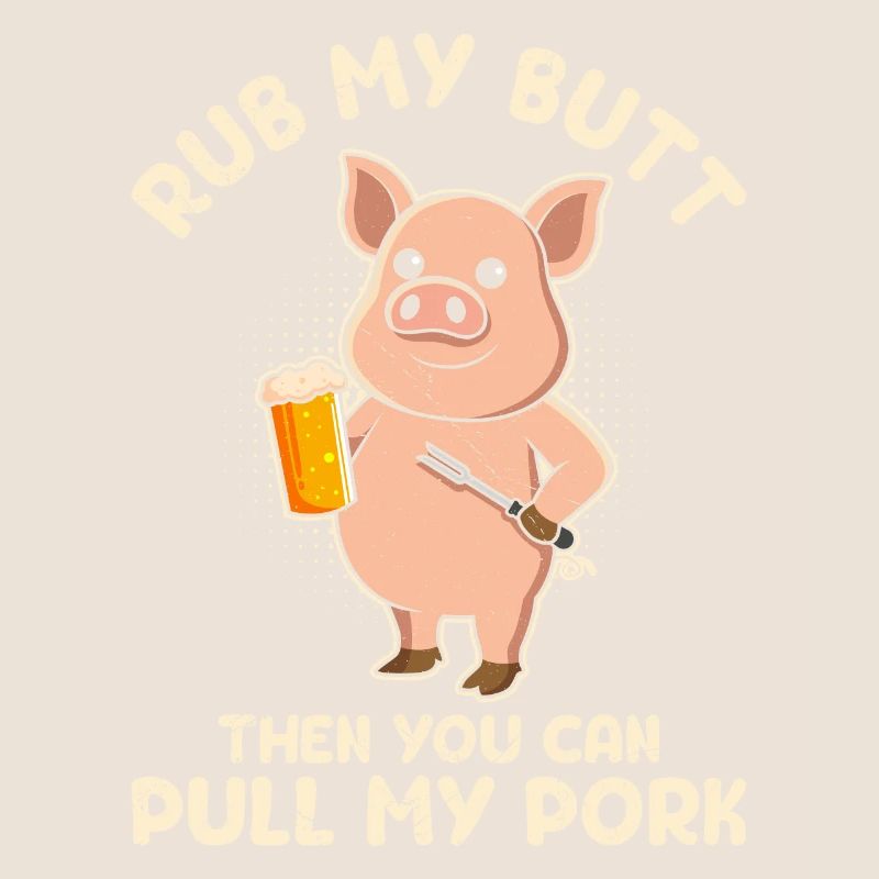 Fleischesser RUB MY BUTT Then PULL MY PORK