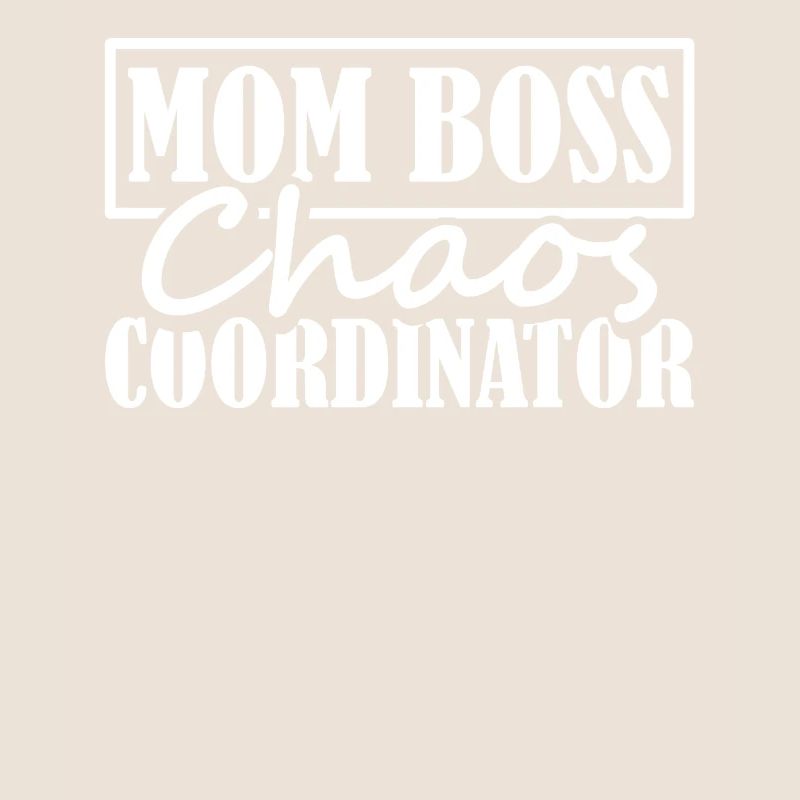 Mama Mutter Chaos Coordinator