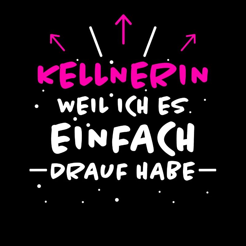 Kellnerin Spruch Beruf Lustiges Kellnerin Geschenk