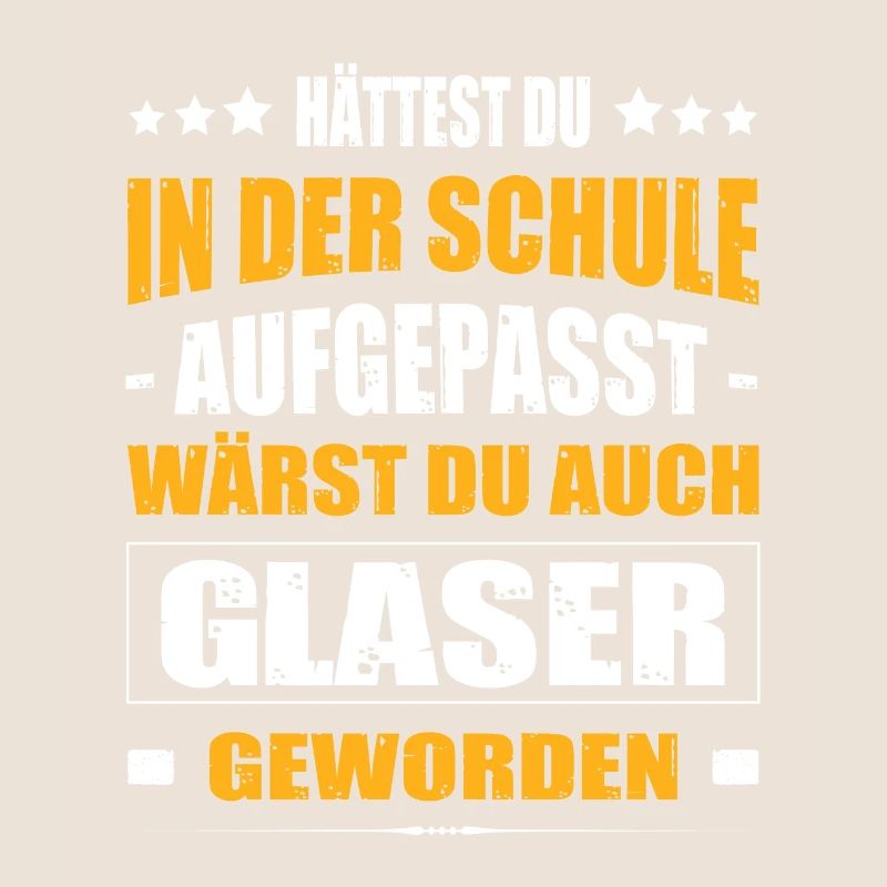 Hättest Du Mal In Der Schule Aufgepasst Glaser