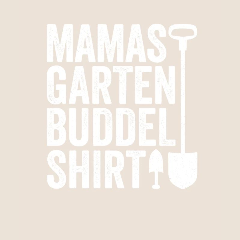 Garten Buddelshirt Mama Hobbygärtner Muttertag