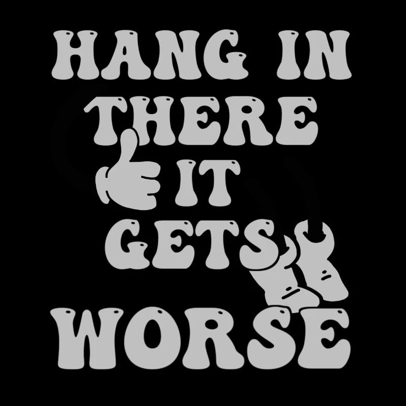 Hang in sarcasm funny and ironic
