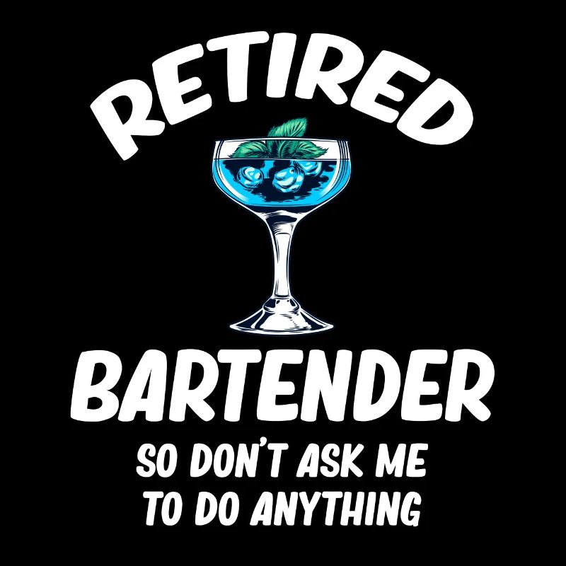 Barman à la retraite, alors ne me demandez pas