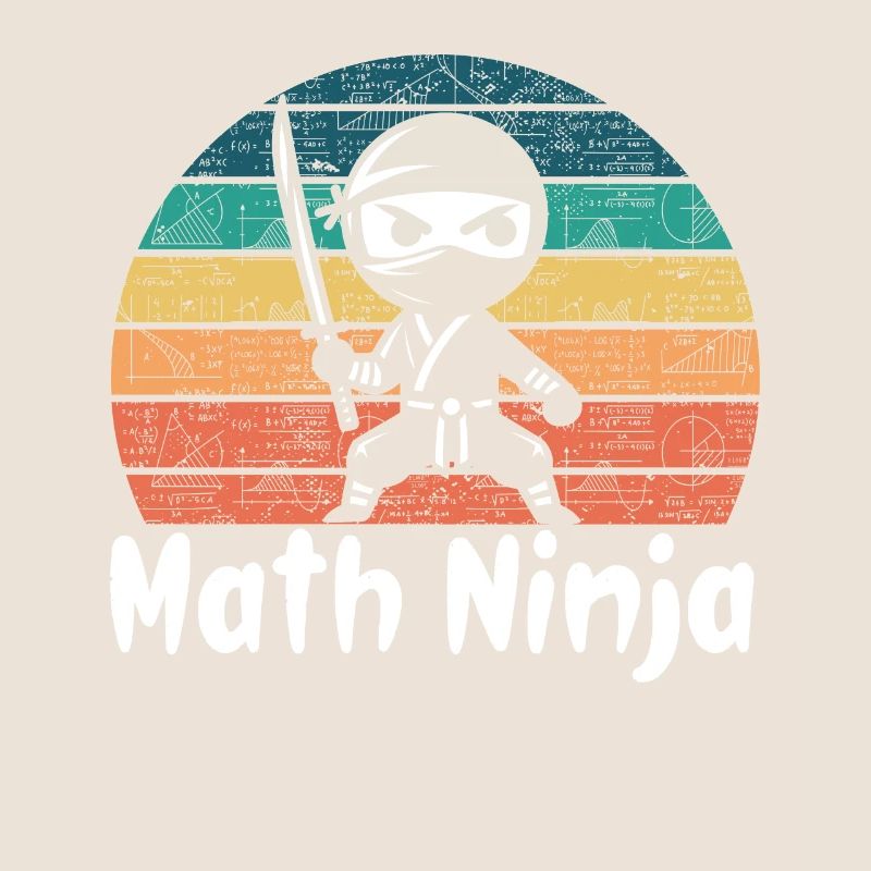 Funny Math Ninja Mathematics Geek Numbers