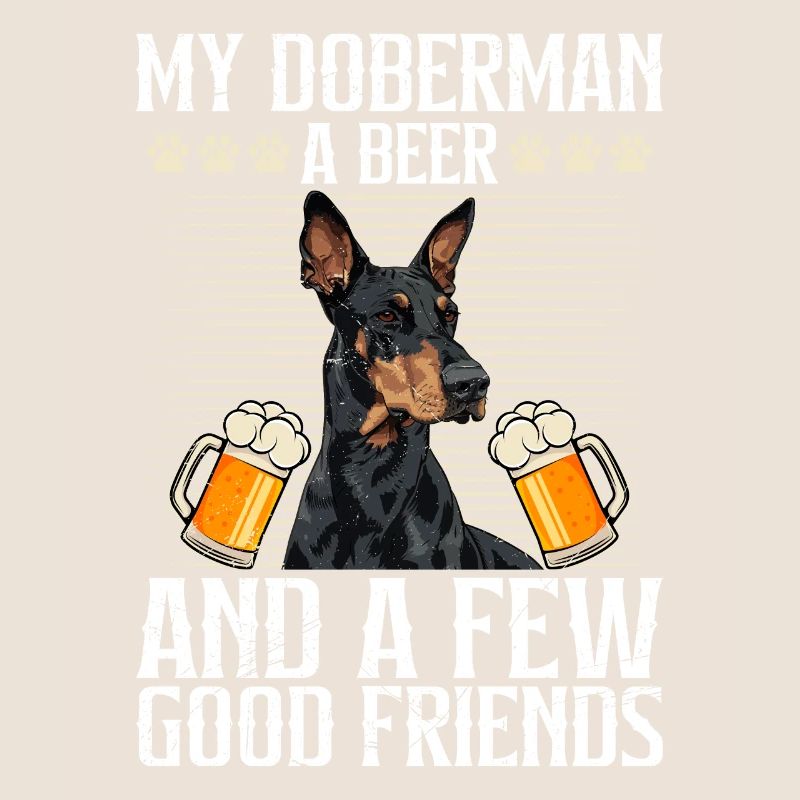 Propriétaire de doberman MON DOBERMAN UNE BIÈRE ET QUELQUES