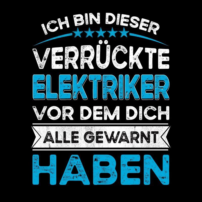 Ich bin dieser legändere Verrückte Elektriker