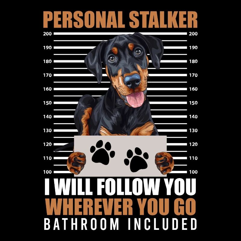 Doberman propriétaire PERSONAL STALKER Drôle