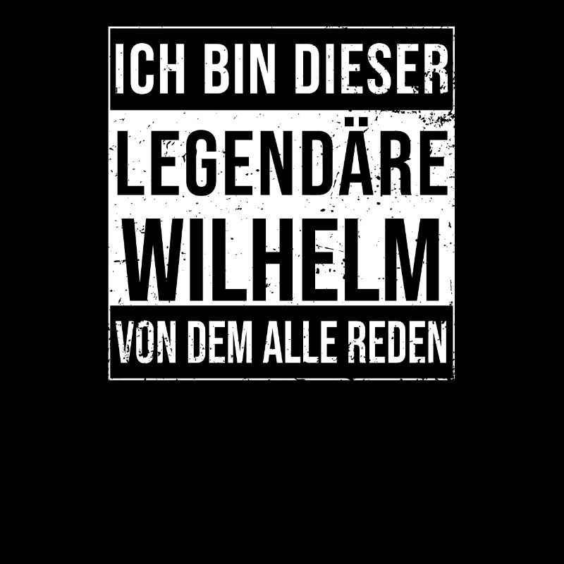 I'm this legendary for Wilhelm