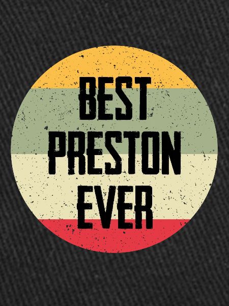 Best Preston Ever