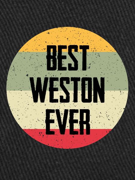 Best Weston Ever
