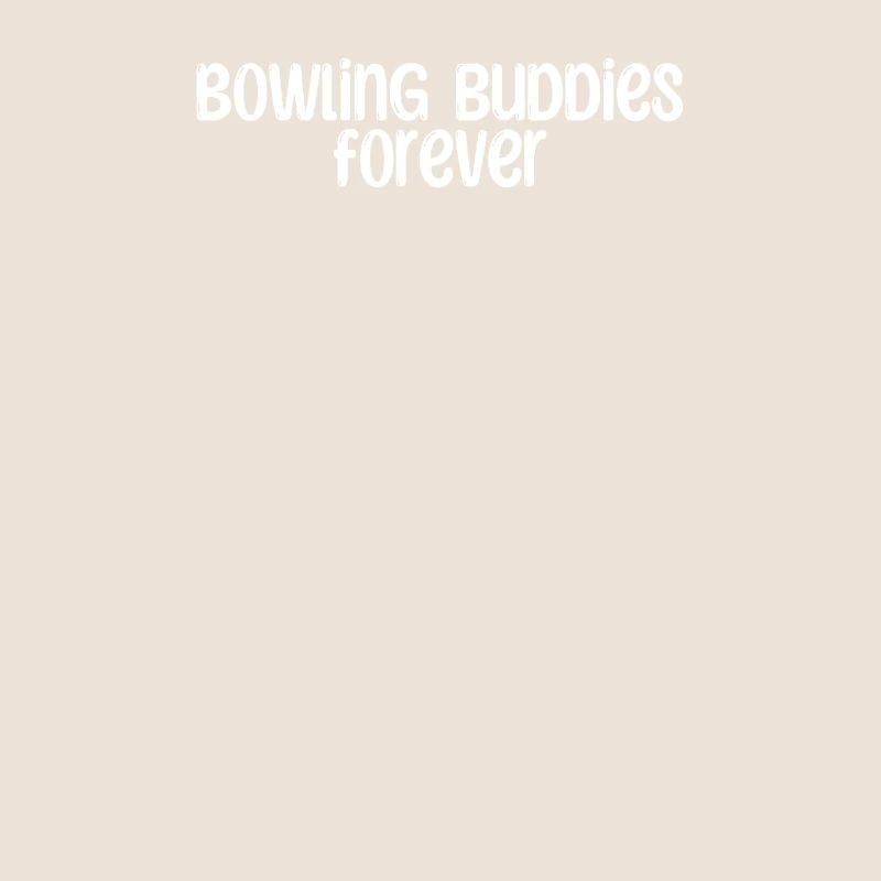 Bowling - Copains de bowling pour toujours