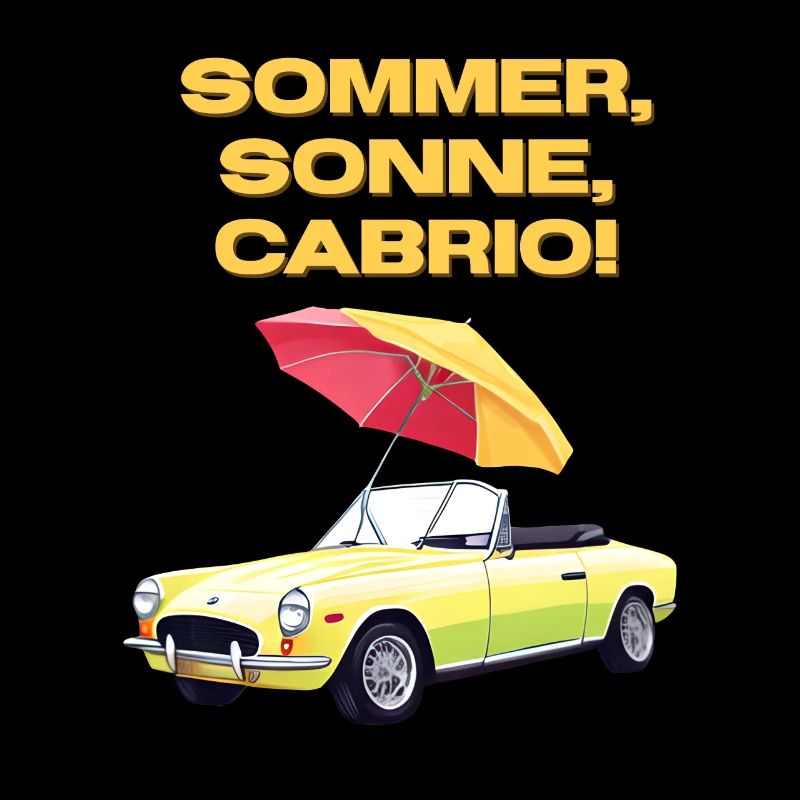 Cabriolet Spruch Sommer Sonne Cabrio Spaß