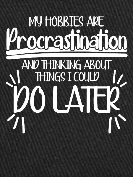 Procrastinators Procrastinating