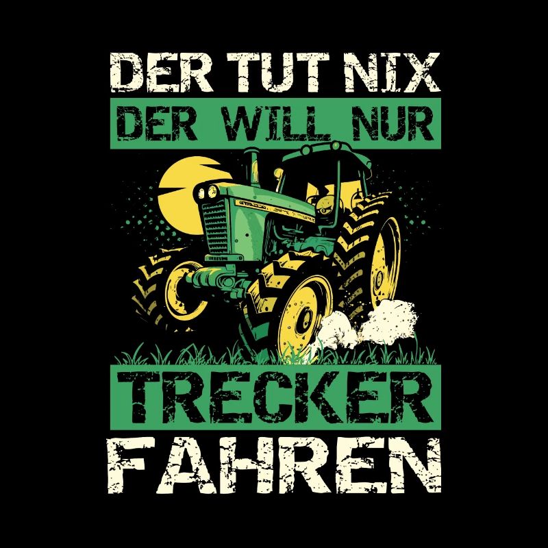 He doesn't do anything He just wants to drive a tractor Farm