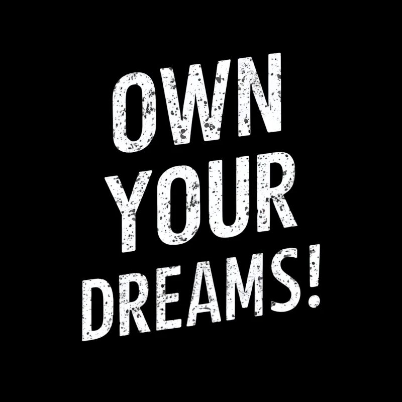 Appropriez-vous vos rêves Motivation