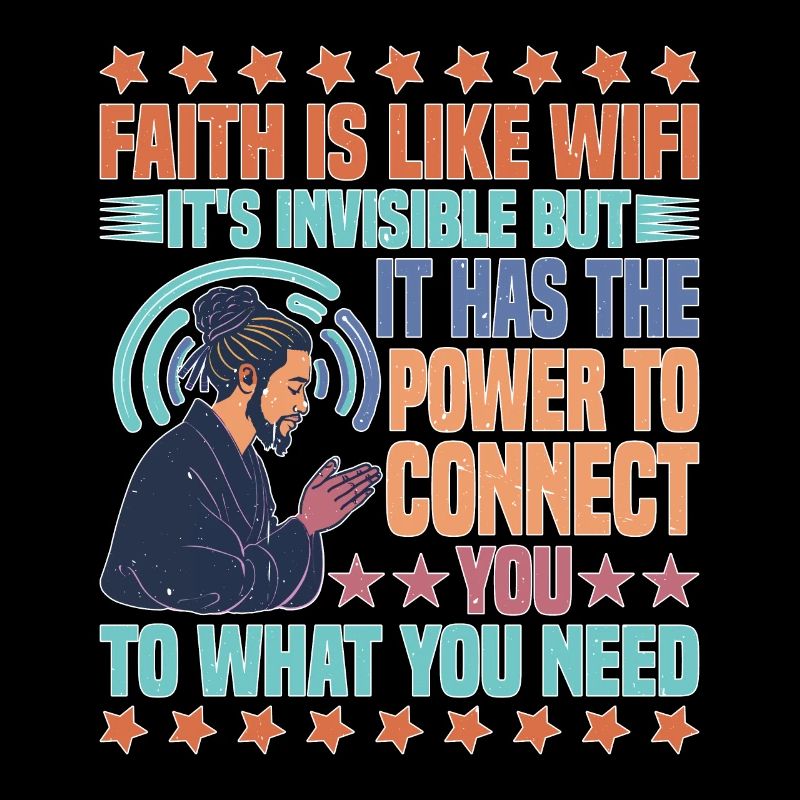La foi, c’est comme le Wifi, c’est invisible mais 25