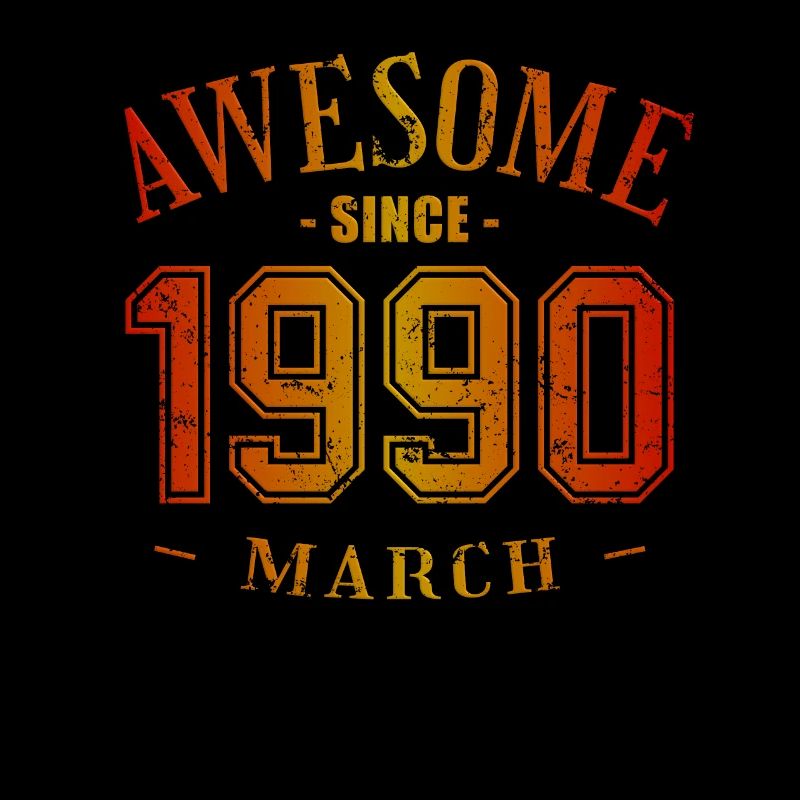 March 1990 - Birthday in March Awesome