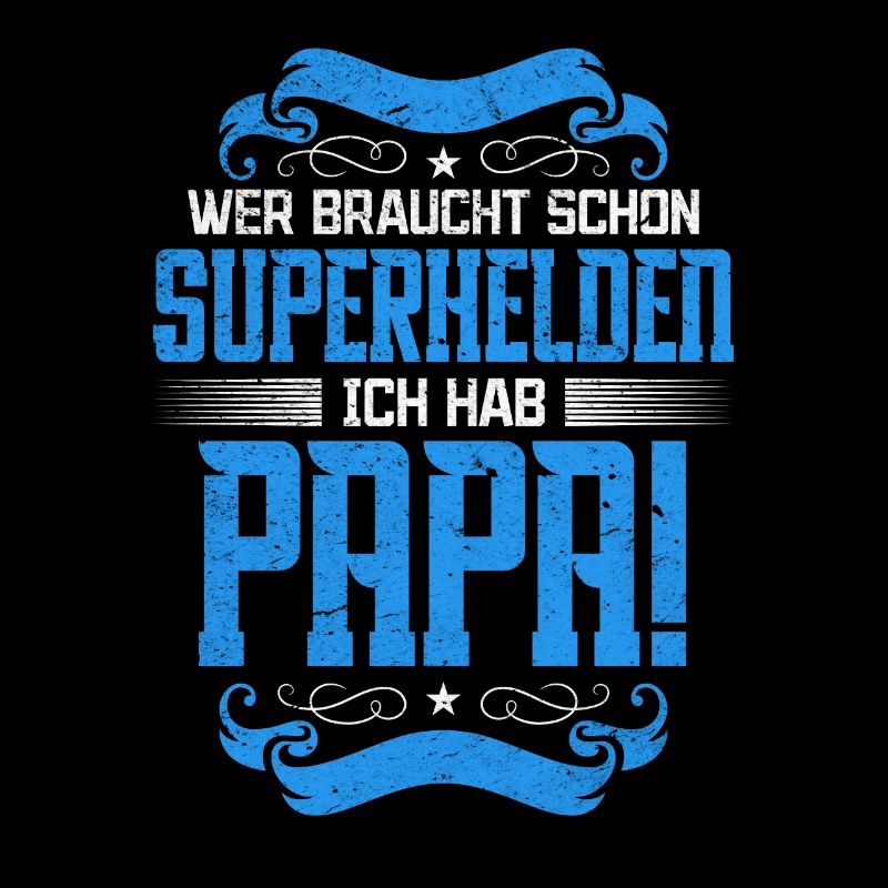 Superheld Papa Besser als jeder Comic-Held