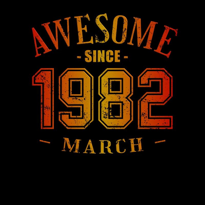March 1982 - Birthday in March Awesome