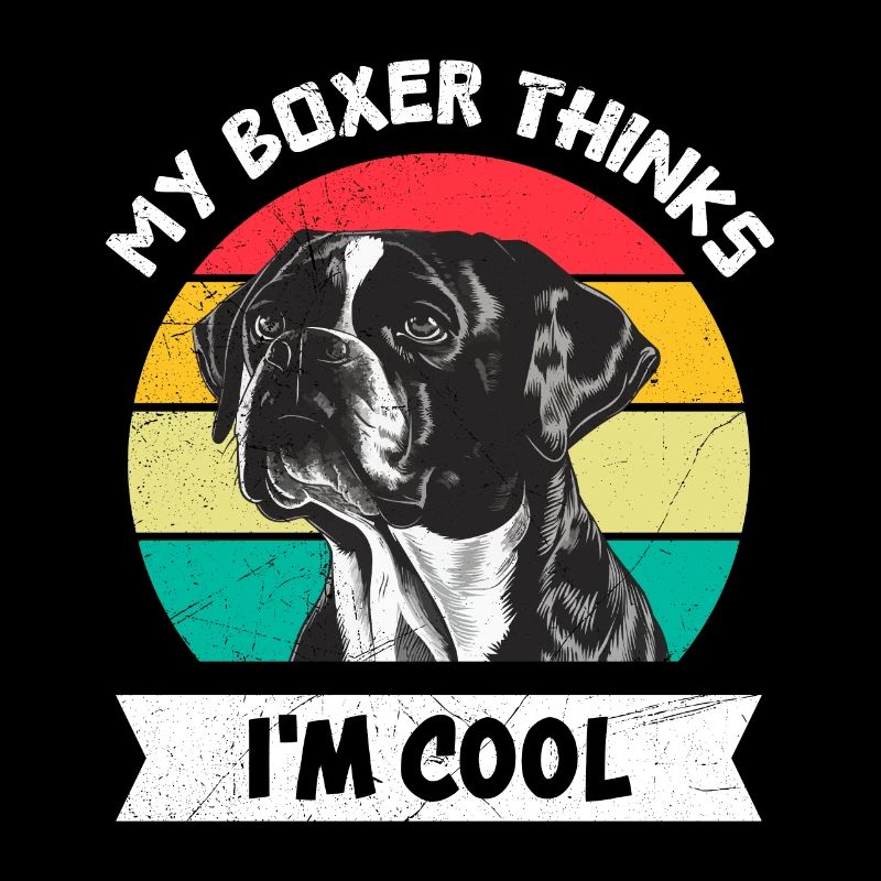 Boxer Besitzer MY BOXER THINKS I'M COOL Lustiges