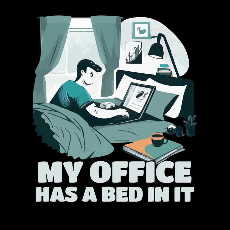 My office has a bed in it - Home Office Humor