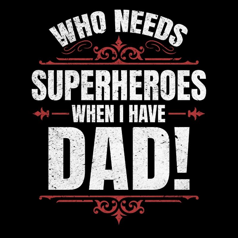 Papa super-héros mieux que n’importe quel héros de bande dessinée