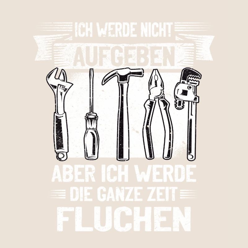 Craftsman Never give up, swear creatively!