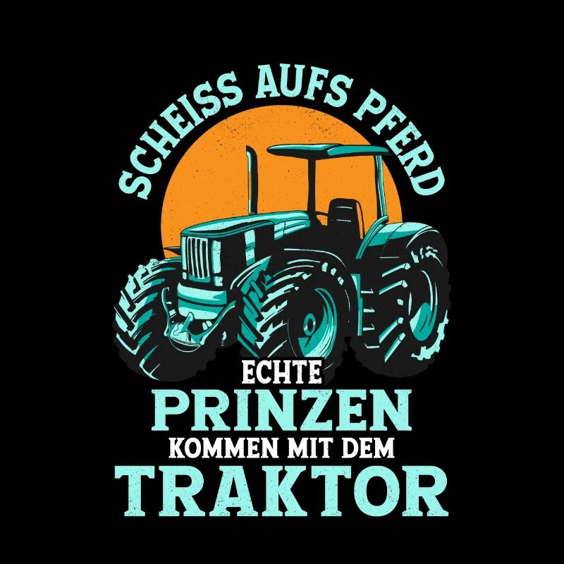 Echte Prinzen kommen mit dem Traktor Trecker Bauer