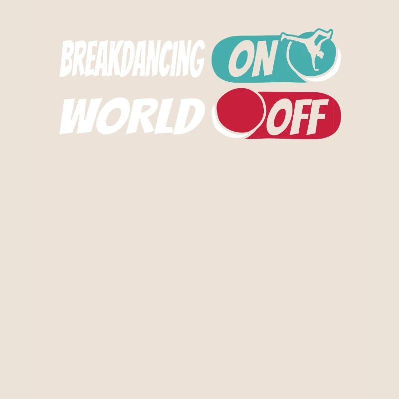 Breakdance Breakdancer Breakdancing