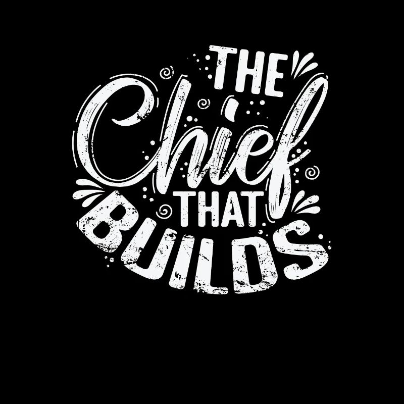 Le chef qui construit
