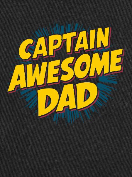 Captain Awesome Dad Unique Style