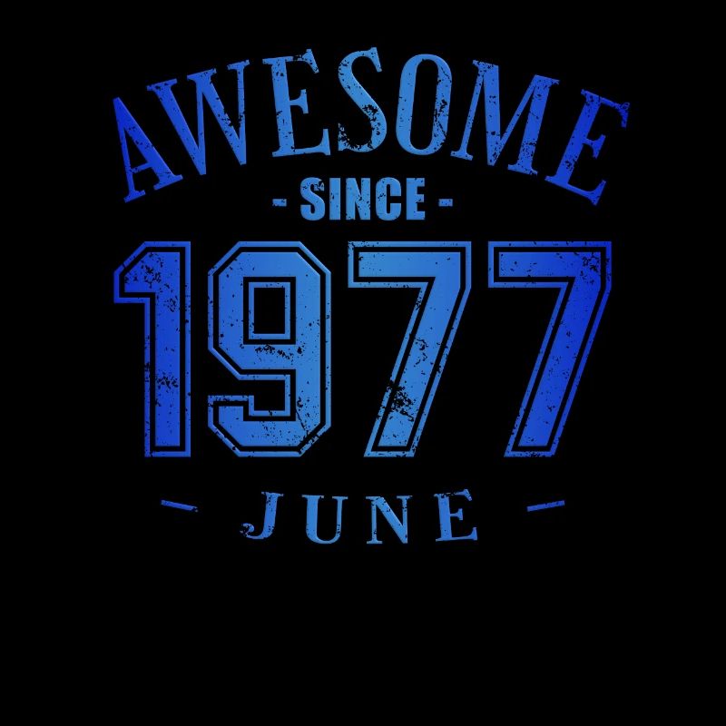 June 1977 - Geburtstag im Juni Awesome