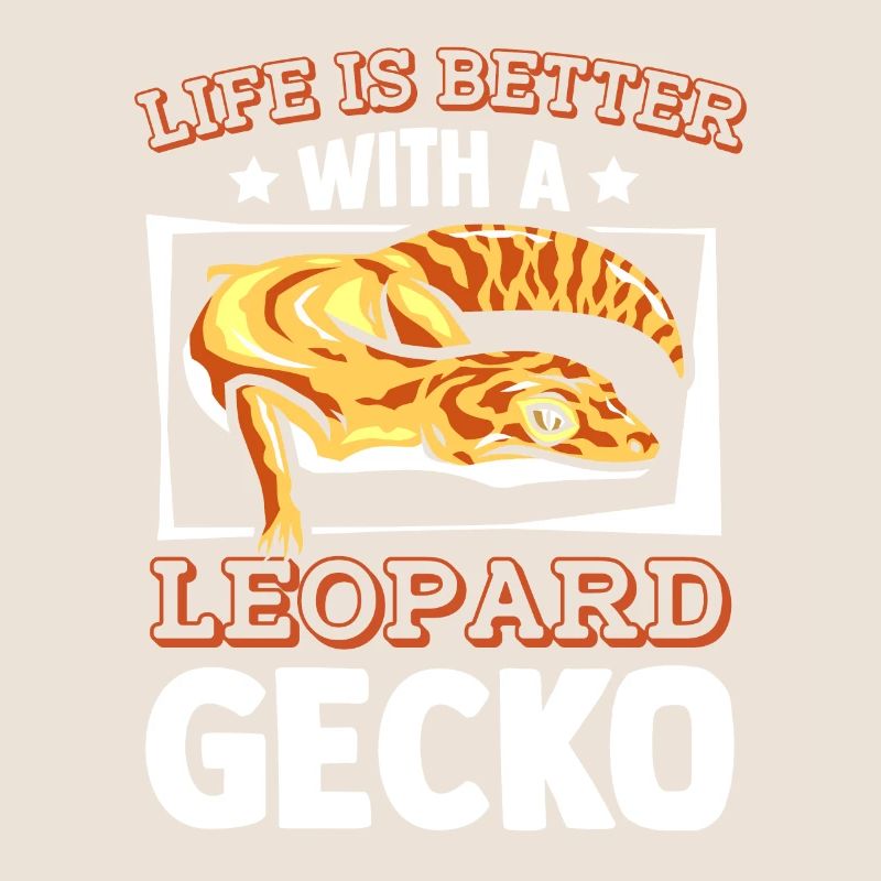 Life Is Better With A Leopard Gecko Lizard