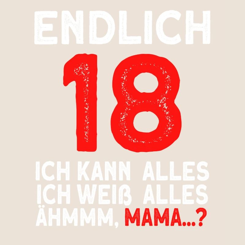 Finally 18 I can do everything, I know everything