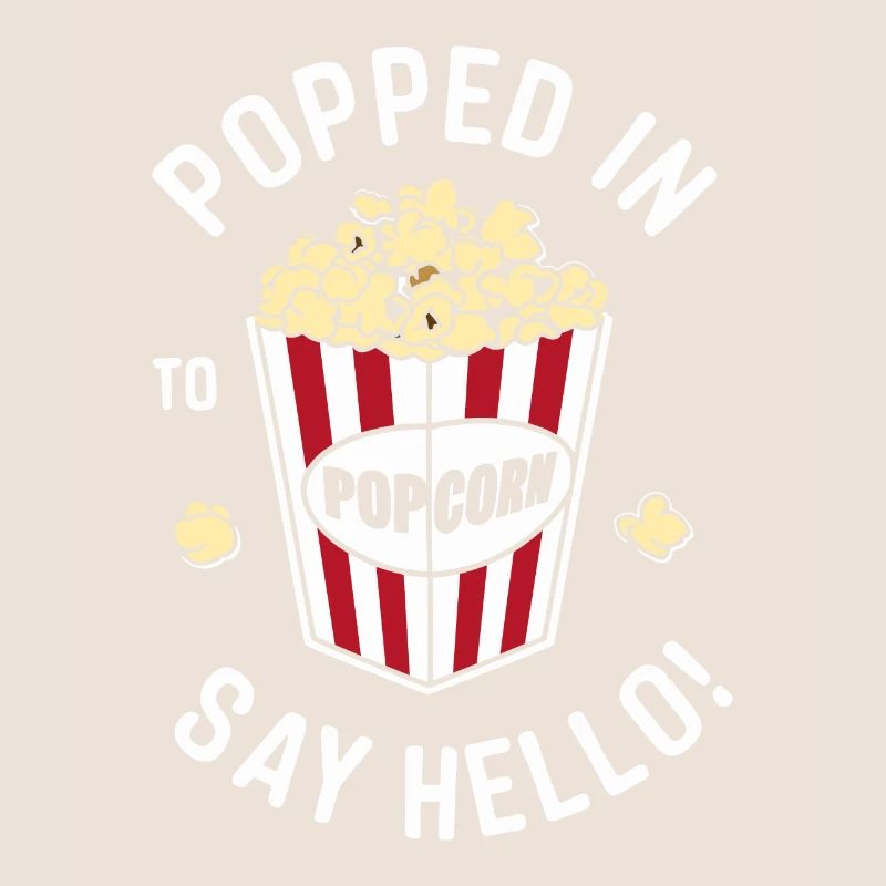Funny popcorn saying, binge-watching popcorn