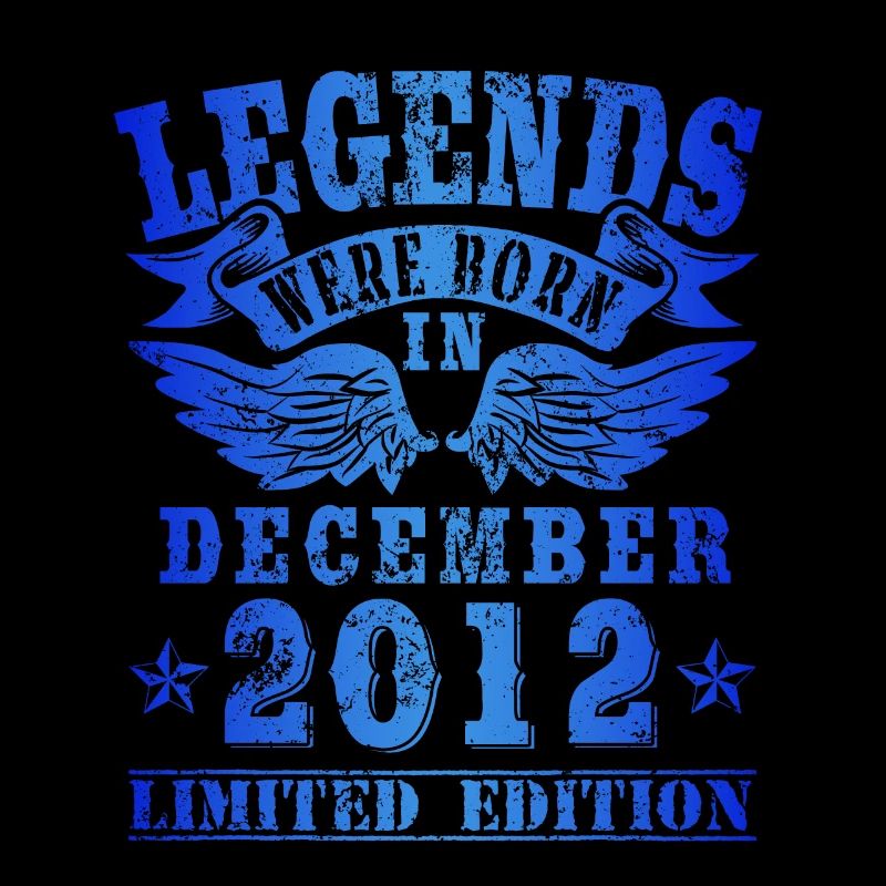 Legends were born in Dezember 2012 Geburtstag
