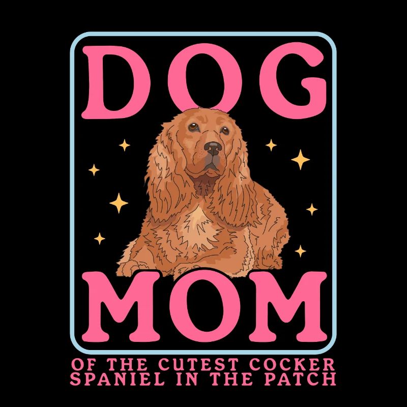Cocker Spaniel Maman Cocker Spaniel Cadeau