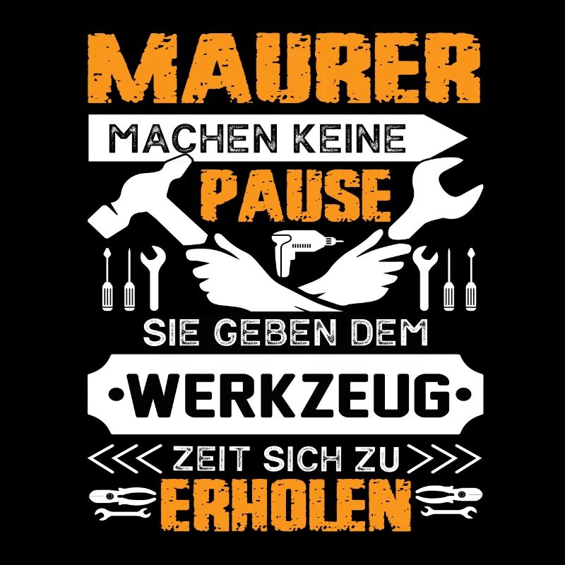 Maurer Machen Keine Pause