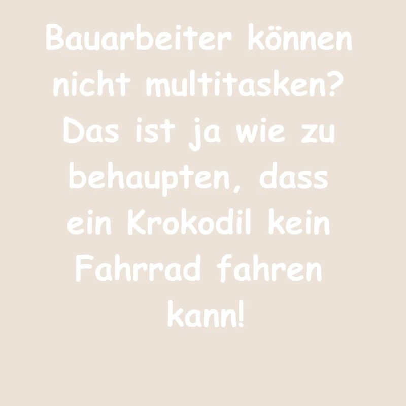 Bauarbeiter Multitasking Geschenk