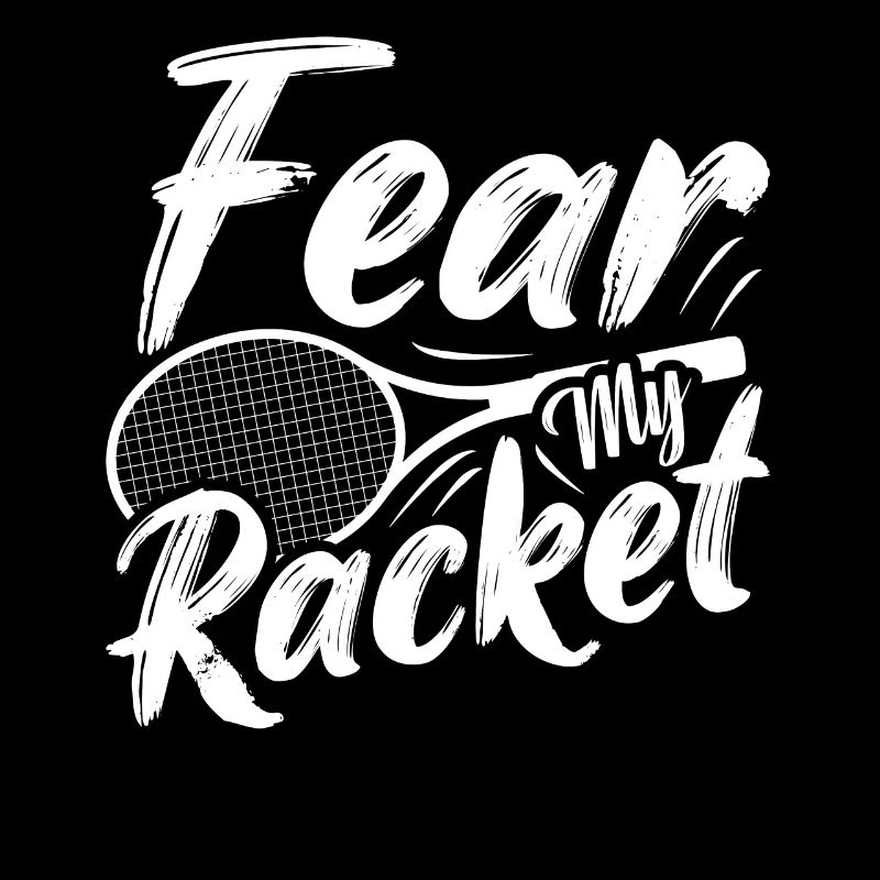 Fear My Racket Badminton Player