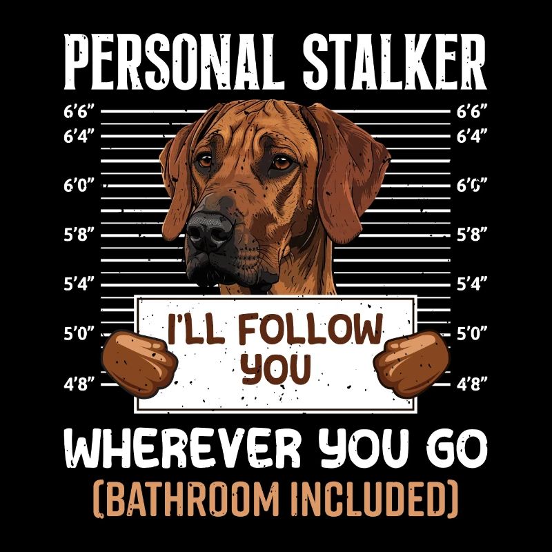 Rhodesian Ridgeback PERSONNEL STALKER Drôle