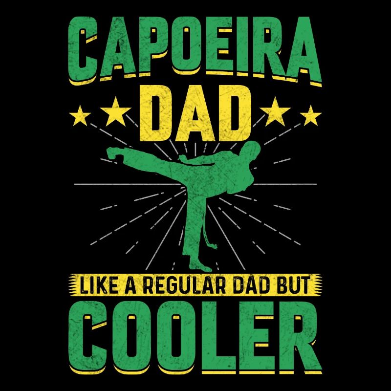 Capoeira Dad like a regular dad but cooler