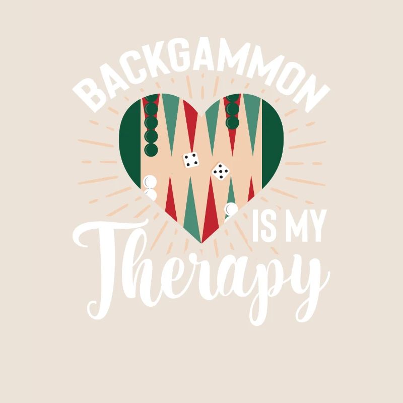 Backgammon Is My Therapy Tabletop Dice Game