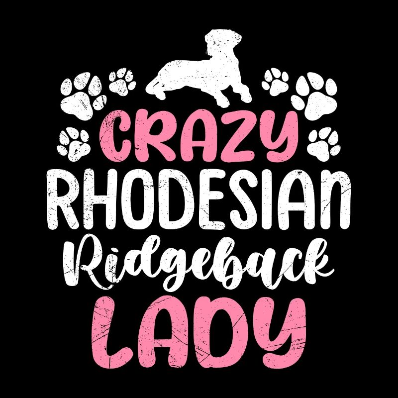 Ridgeback CRAZY RHODESIAN RIDGEBACK LADY Dog Mom