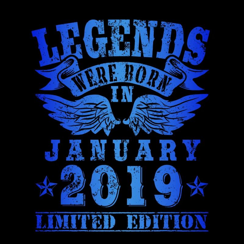 Legends were born in Januar 2019 Geburtstag