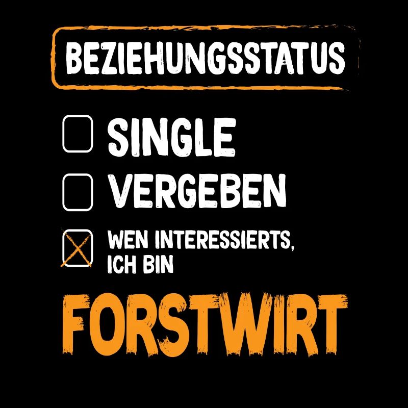 Forstwirt Beziehungsstatus Forstwirt Waldarbeiter