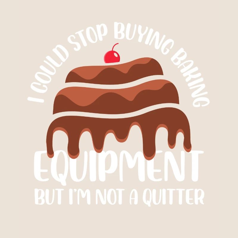 I Could Stop Buying Baking Equipment But I'm Not A