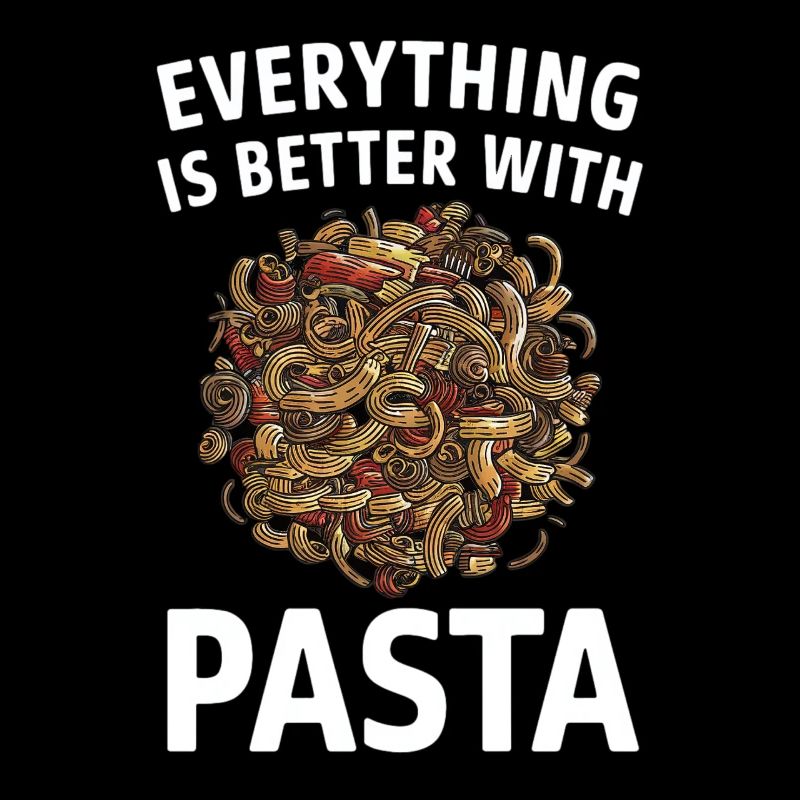 Alles Ist Besser Mit Pasta