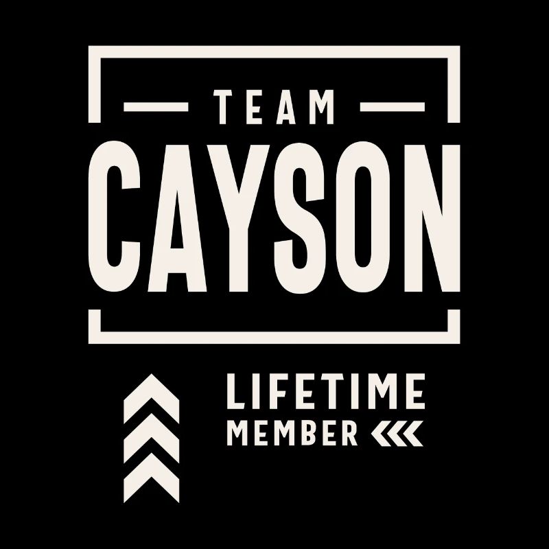 Team Cayson Lifetime Member Funny Name Cayson