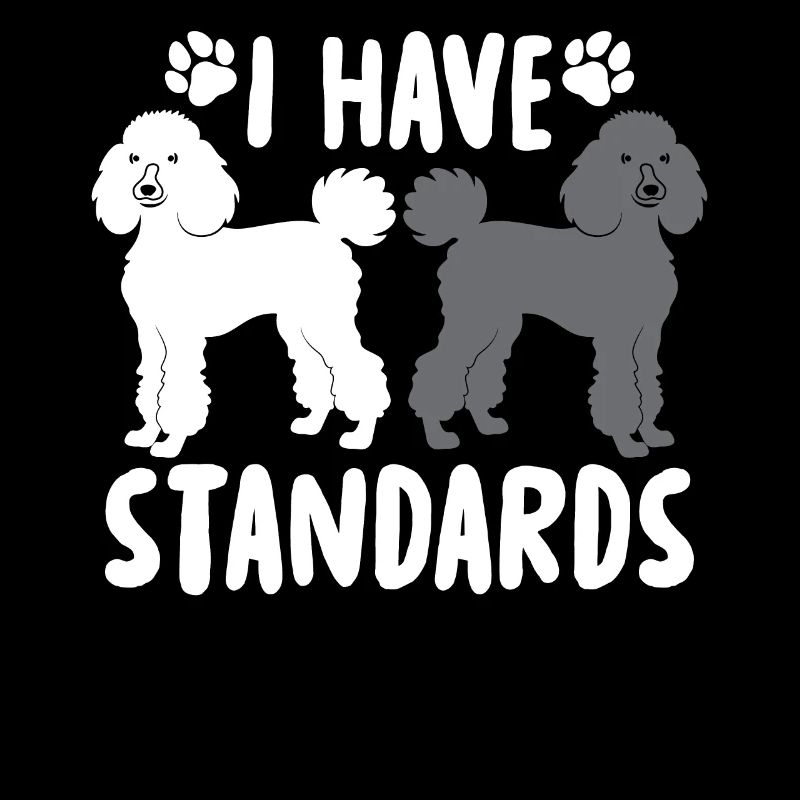 I Have Standards